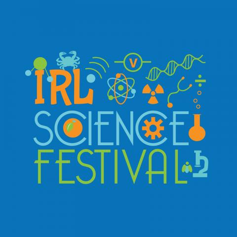 IRL Science Festival